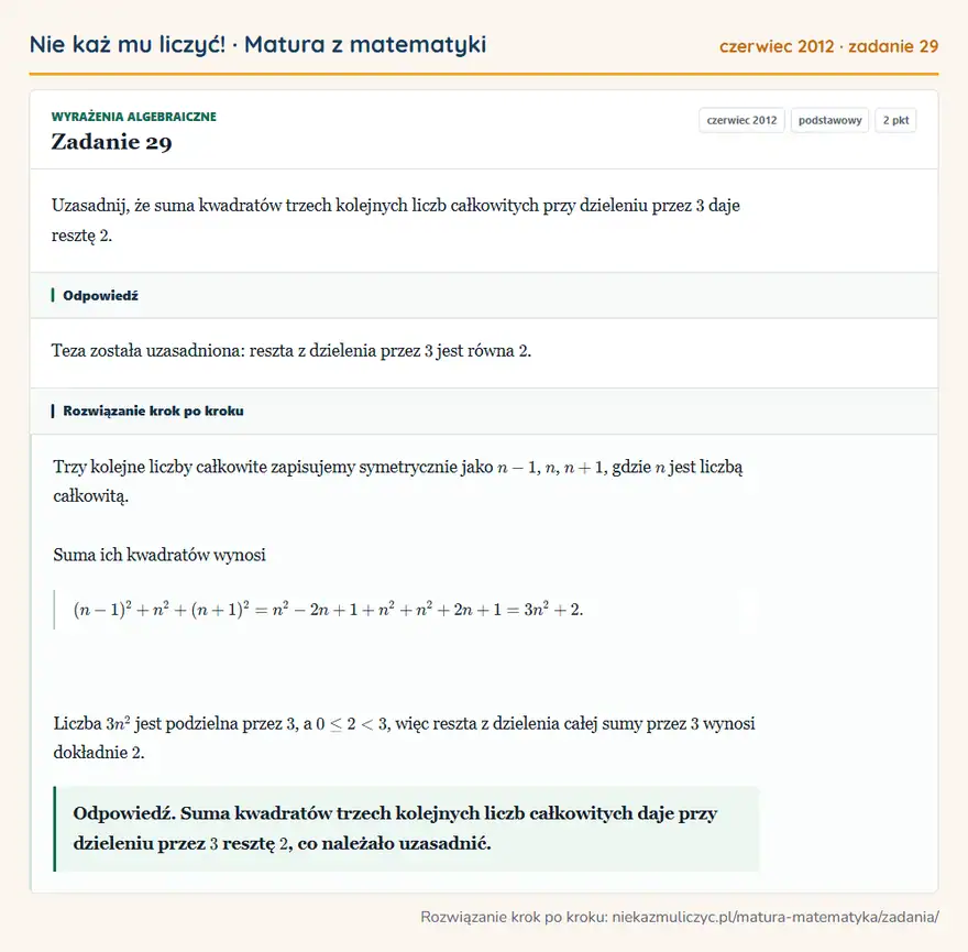 Rozwiązanie zadania 29 (matura z matematyki czerwiec 2012): Uzasadnij, że suma kwadratów trzech kolejnych liczb całkowitych przy dzieleniu przez 3 daje resztę 2.