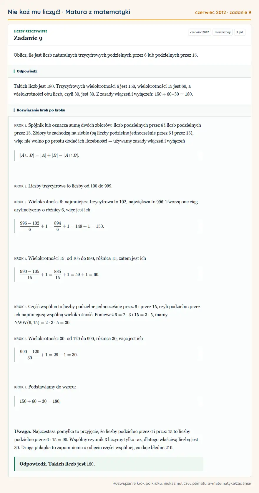 Rozwiązanie zadania 9 (matura z matematyki czerwiec 2012): Oblicz, ile jest liczb naturalnych trzycyfrowych podzielnych przez 6 lub podzielnych przez 15.