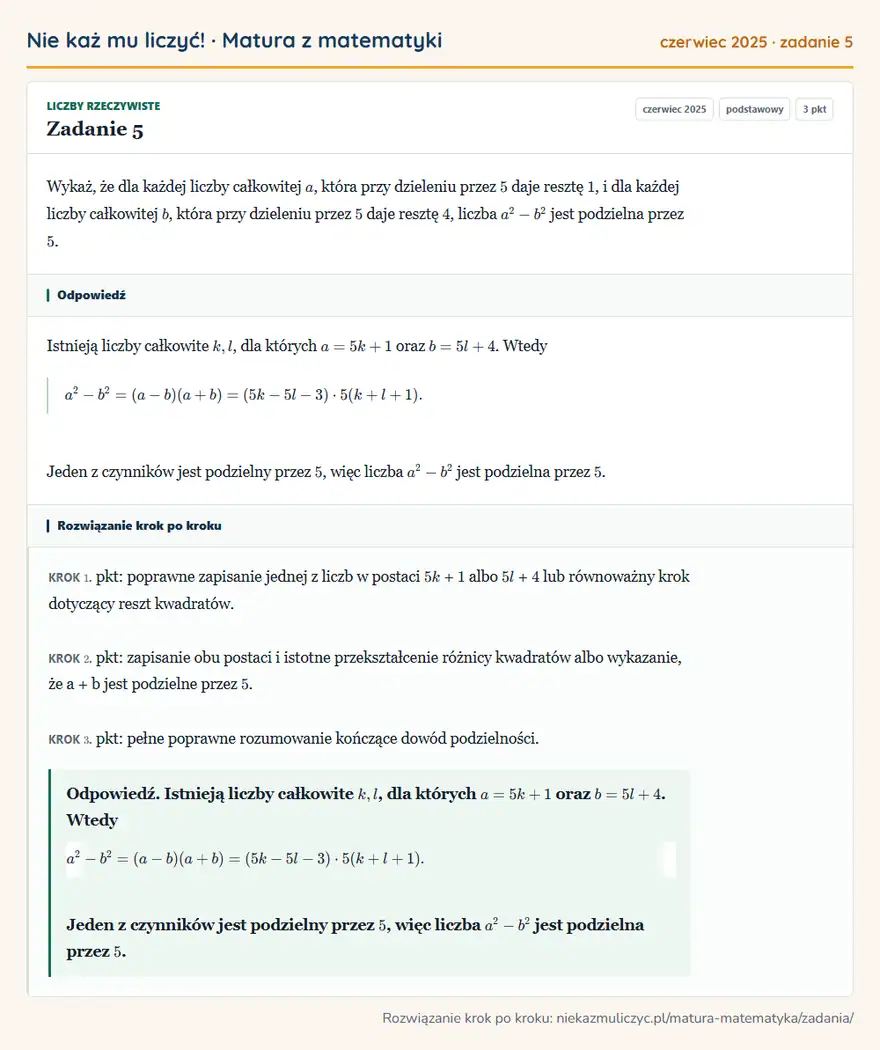 Rozwiązanie zadania 5 (matura z matematyki czerwiec 2025): Wykaż, że dla każdej liczby całkowitej a, która przy dzieleniu przez 5 daje resztę 1, i dla każdej liczby…