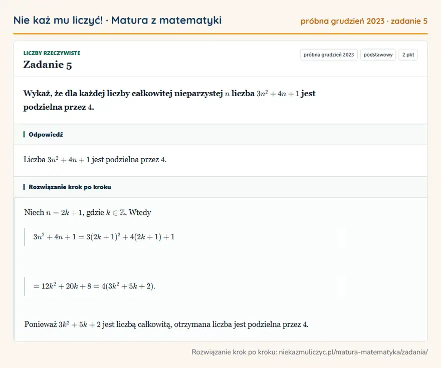 Rozwiązanie zadania 5 (matura z matematyki próbna grudzień 2023): Wykaż, że dla każdej liczby całkowitej nieparzystej n liczba 3n²+4n+1 jest podzielna przez 4.