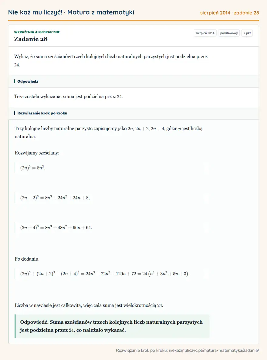 Rozwiązanie zadania 28 (matura z matematyki sierpień 2014): Wykaż, że suma sześcianów trzech kolejnych liczb naturalnych parzystych jest podzielna przez 24.