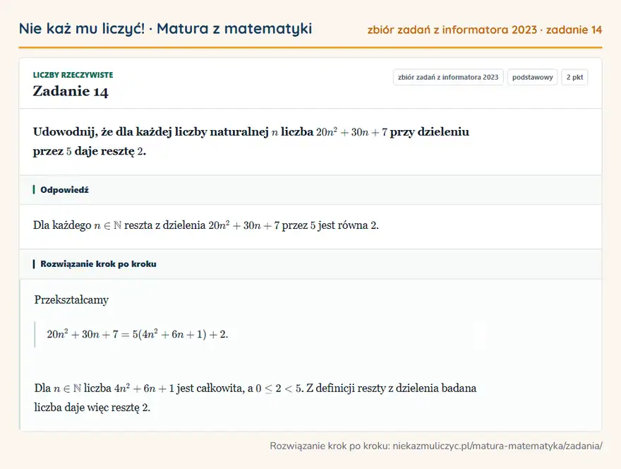 Rozwiązanie zadania 14, zbiór zadań z informatora CKE 2023, poziom podstawowy: Udowodnij, że dla każdej liczby naturalnej n liczba 20n²+30n+7 przy dzieleniu przez 5 daje resztę 2.