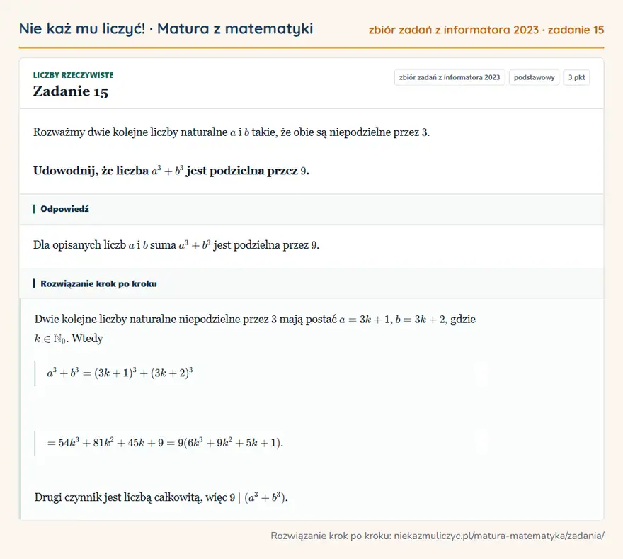 Rozwiązanie zadania 15 (zbiór zadań z informatora CKE 2023): Rozważmy dwie kolejne liczby naturalne a i b takie, że obie są niepodzielne przez 3. Udowodnij, że liczba…