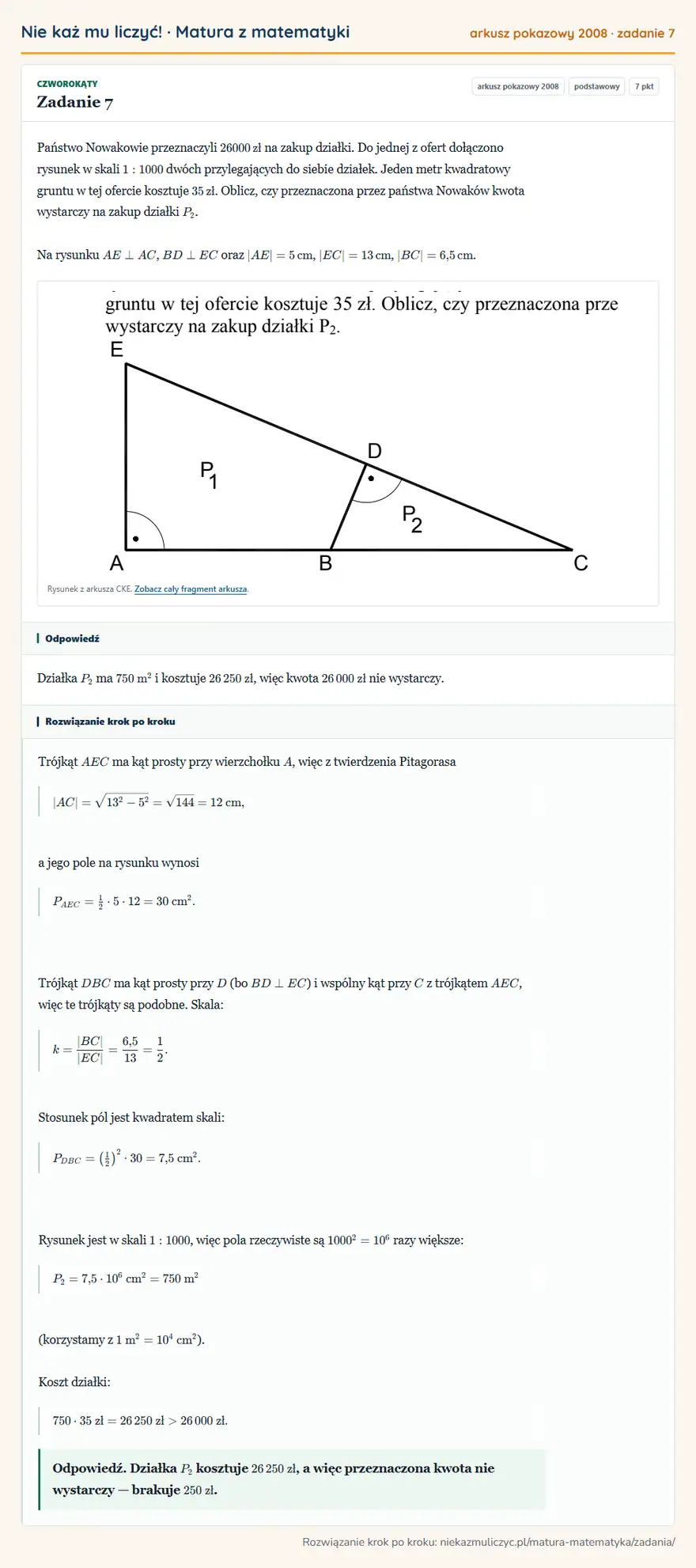 Rozwiązanie zadania 7 (matura z matematyki, arkusz pokazowy 2008): Państwo Nowakowie przeznaczyli 26000 zł na zakup działki. Do jednej z ofert dołączono rysunek w skali 1:1000…