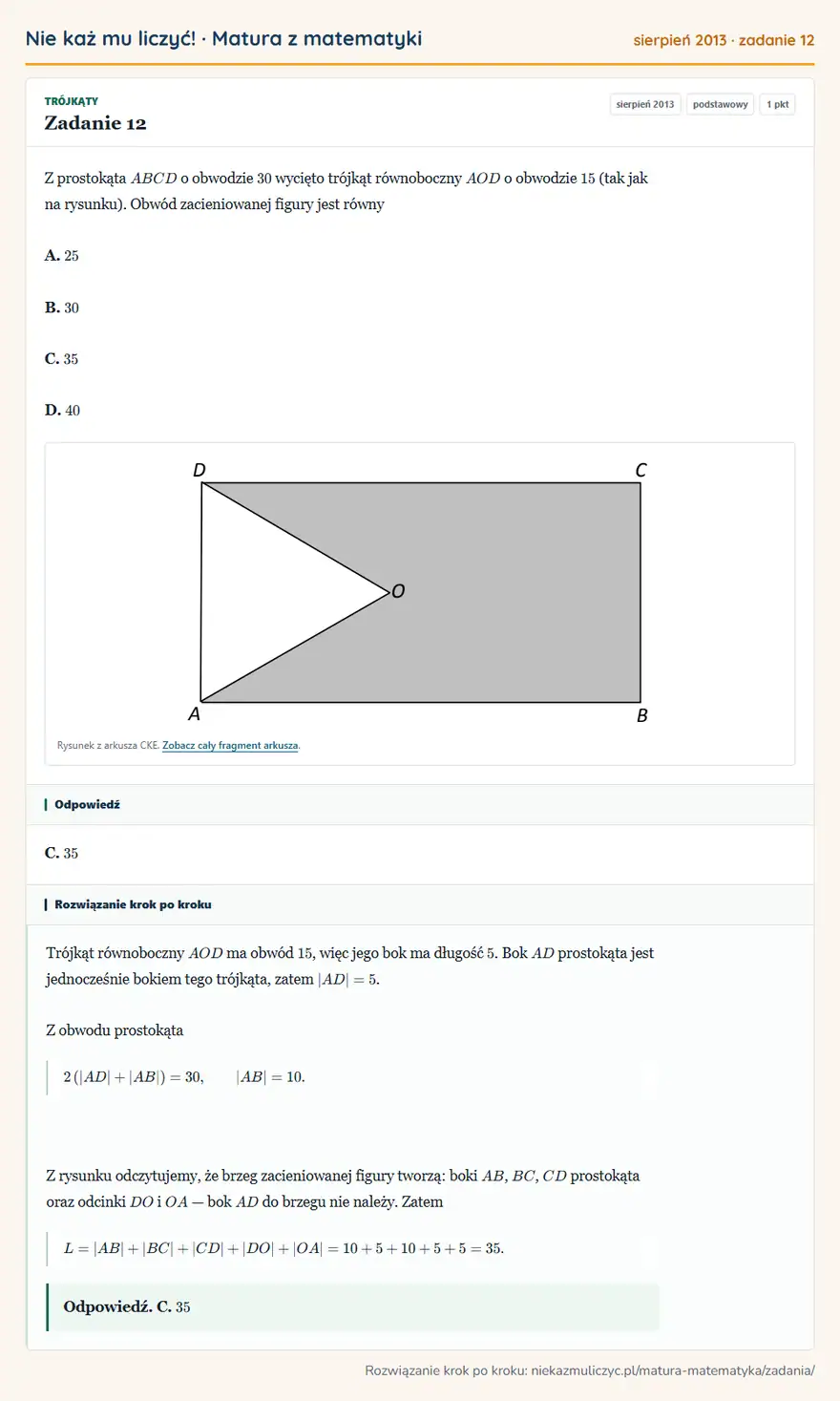 Rozwiązanie zadania 12 (matura z matematyki sierpień 2013): Z prostokąta ABCD o obwodzie 30 wycięto trójkąt równoboczny AOD o obwodzie 15 (tak jak na rysunku). Obwód…