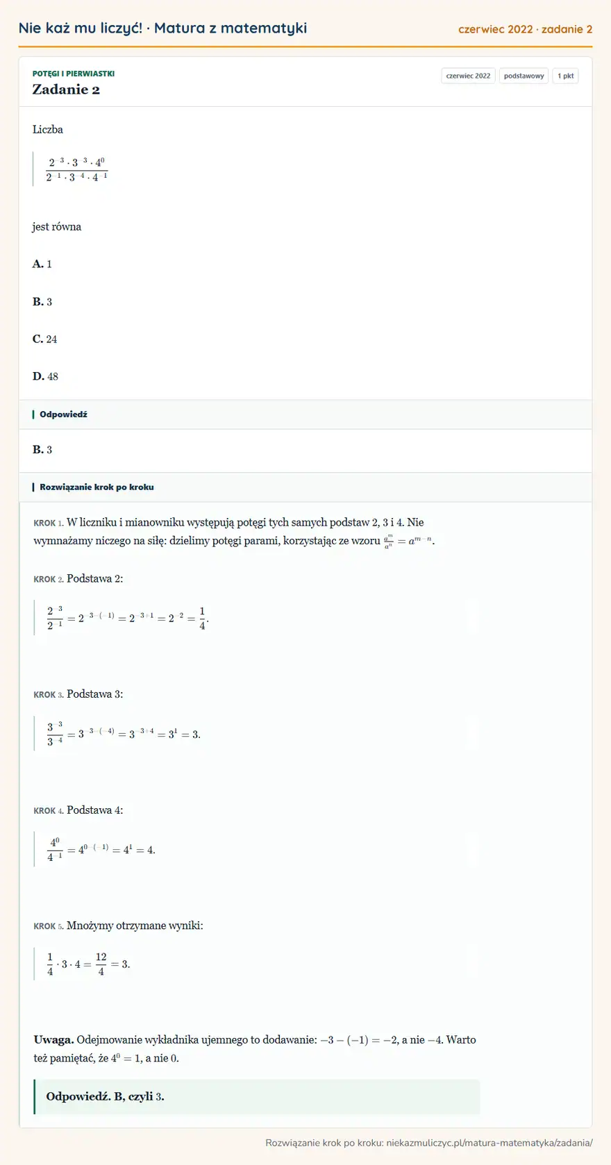 Rozwiązanie zadania 2 (matura z matematyki czerwiec 2022): Liczba 2⁻³·3⁻³·4⁰²⁻¹·3⁻⁴·4⁻¹ jest równa A. 1 B. 3 C. 24 D. 48