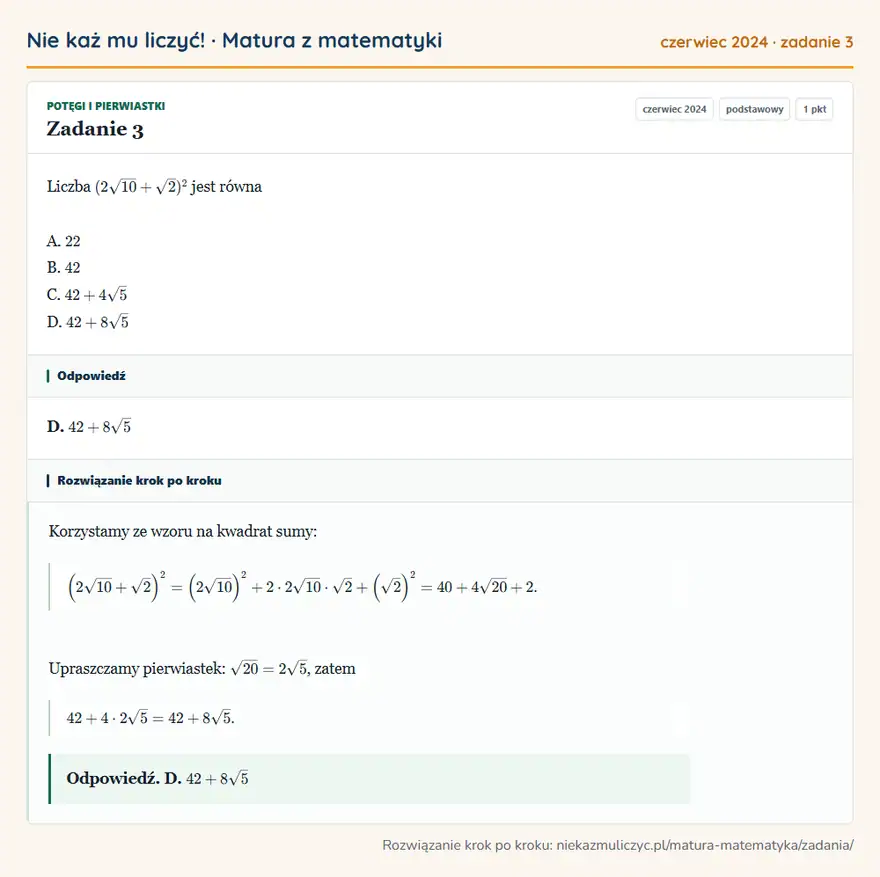 Rozwiązanie zadania 3 (matura z matematyki czerwiec 2024): Liczba (2√10+√2)² jest równa A. 22 B. 42 C. 42+4√5 D. 42+8√5