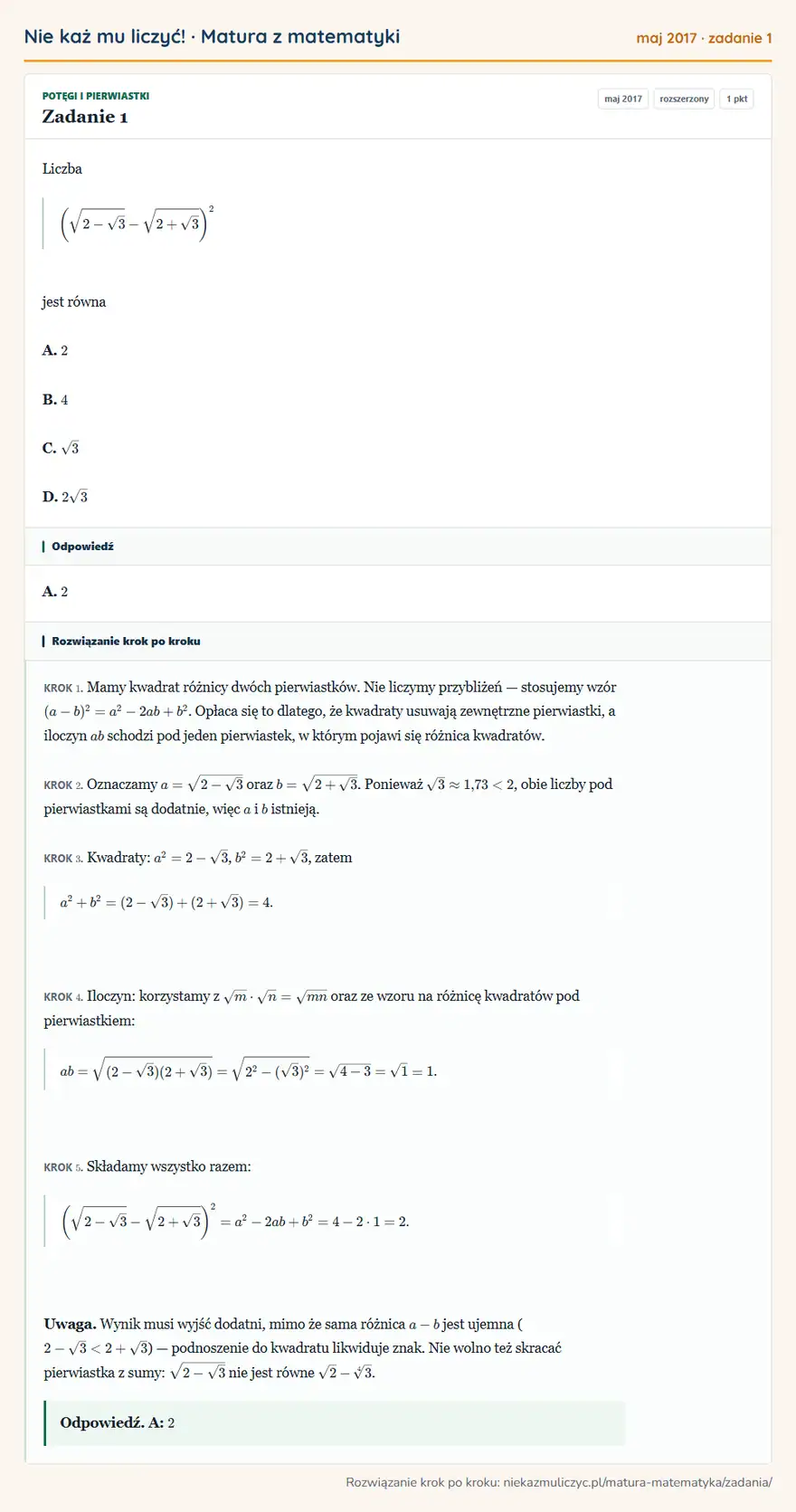 Rozwiązanie zadania 1 (matura z matematyki maj 2017): Liczba (√2-√3-√2+√3 )² jest równa A. 2 B. 4 C. √3 D. 2√3
