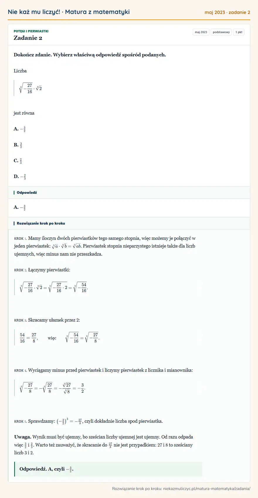 Rozwiązanie zadania 2 (matura z matematyki maj 2023): Dokończ zdanie. Wybierz właściwą odpowiedź spośród podanych. Liczba [3]-27/16·3√2 jest równa A. -32 B. 32 C…