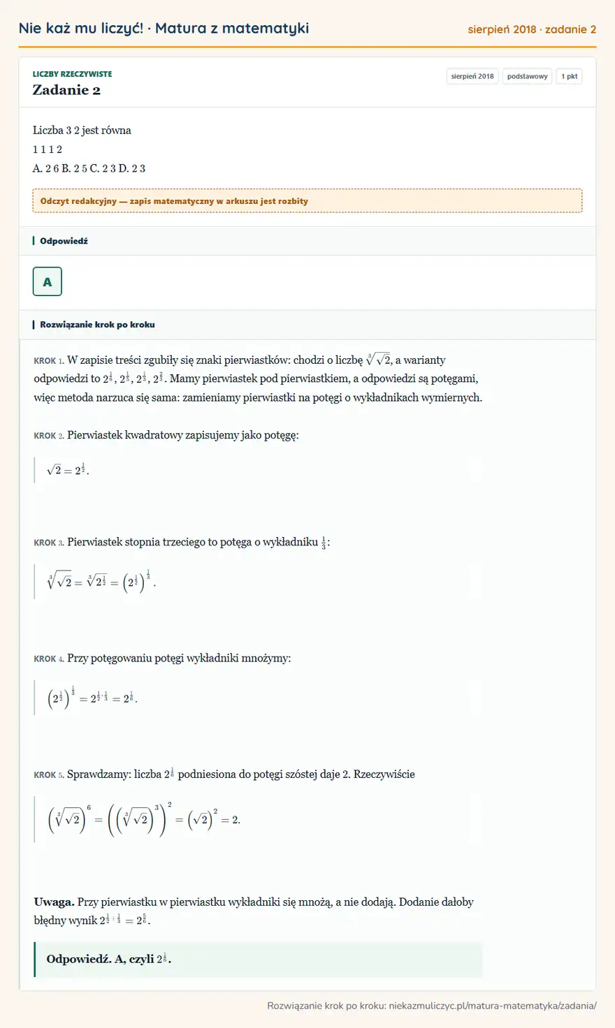 Rozwiązanie zadania 2 (matura z matematyki sierpień 2018): Liczba 3 2 jest równa 1 1 1 2 A. 2 6 B. 2 5 C. 2 3 D. 2 3