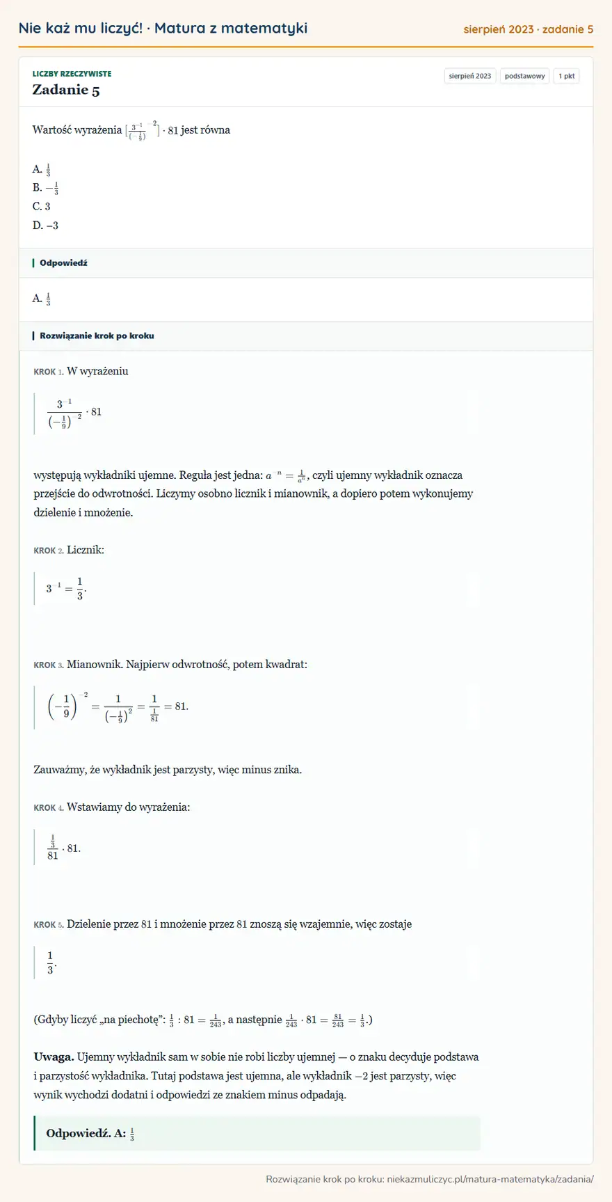 Rozwiązanie zadania 5 (matura z matematyki sierpień 2023): Wartość wyrażenia [3⁻¹(-1/9)⁻²] · 81 jest równa A. 1/3 B. -1/3 C. 3 D. − 3