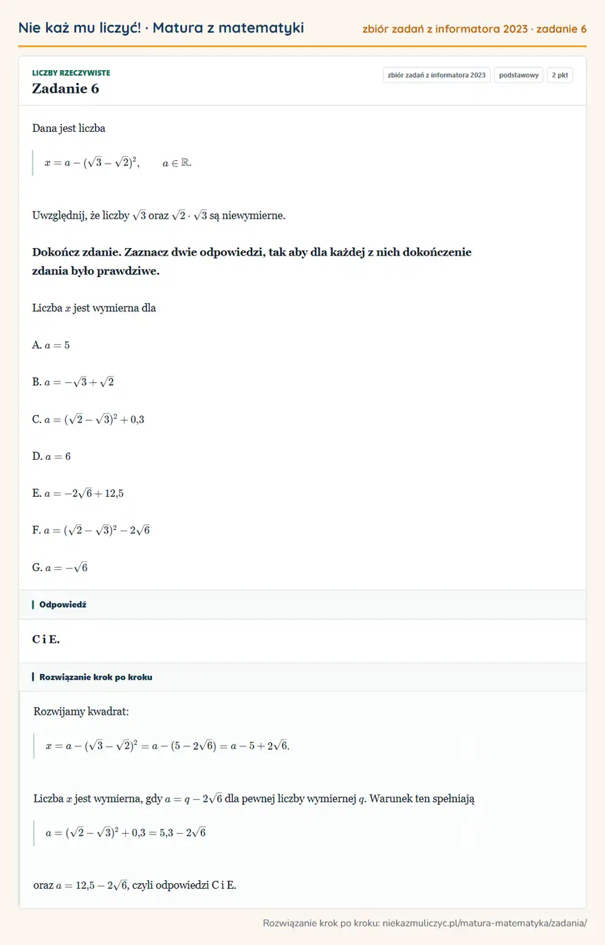 Rozwiązanie zadania 6 (zbiór zadań z informatora CKE 2023): Dana jest liczba x=a-(√3-√2)², a∈ R. Uwzględnij, że liczby √3 oraz √2·√3 są niewymierne. Dokończ zdanie…