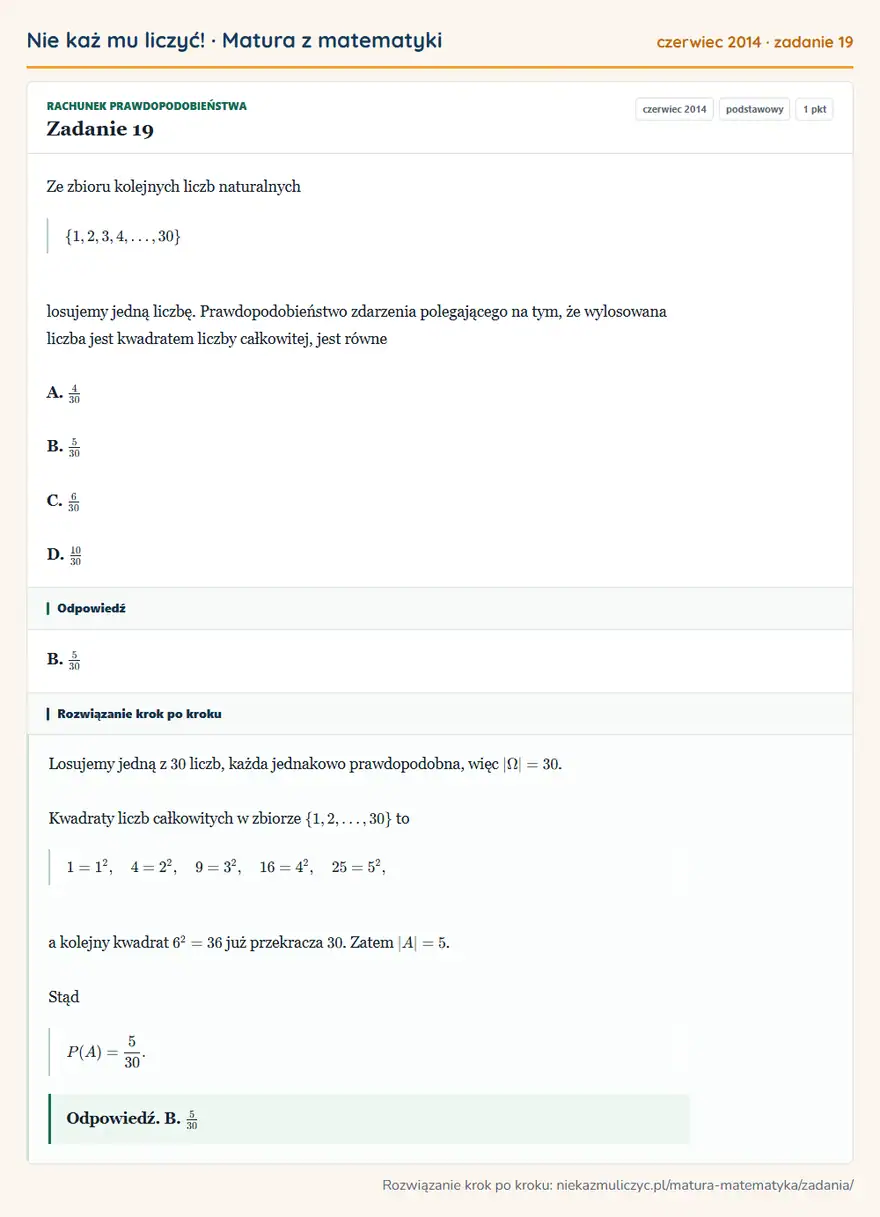 Rozwiązanie zadania 19 (matura z matematyki czerwiec 2014): Ze zbioru kolejnych liczb naturalnych \1,2,3,4,,30 losujemy jedną liczbę. Prawdopodobieństwo zdarzenia…