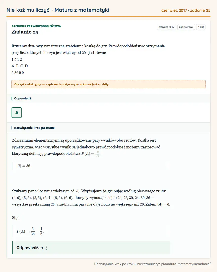 Rozwiązanie zadania 25 (matura z matematyki czerwiec 2017): Rzucamy dwa razy symetryczną sześcienną kostką do gry. Prawdopodobieństwo otrzymania pary liczb, których…