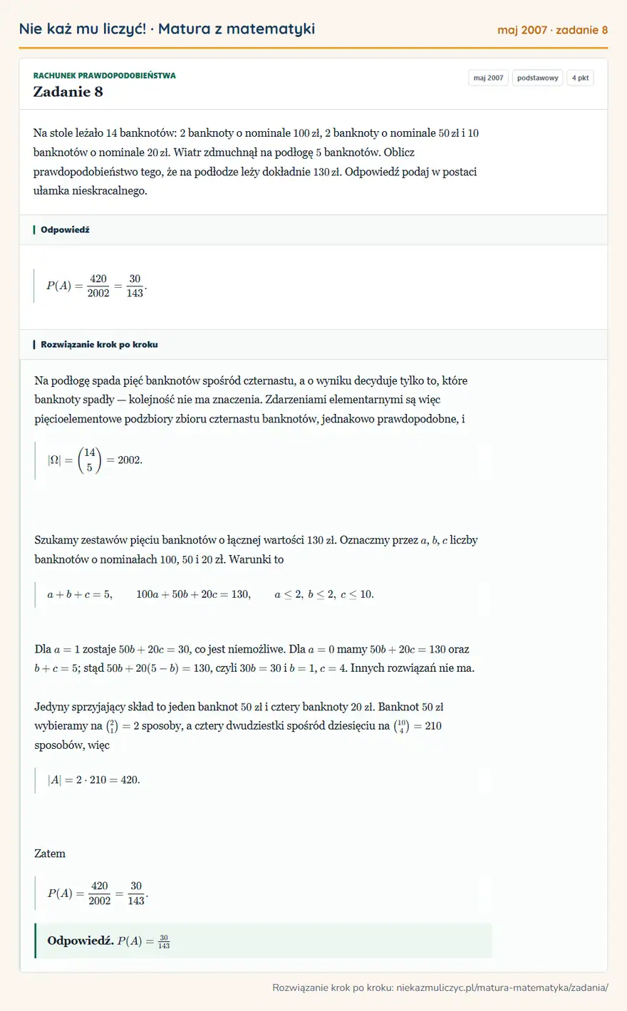 Rozwiązanie zadania 8 (matura z matematyki maj 2007): Na stole leżało 14 banknotów: 2 banknoty o nominale 100 zł, 2 banknoty o nominale 50 zł i 10 banknotów o…