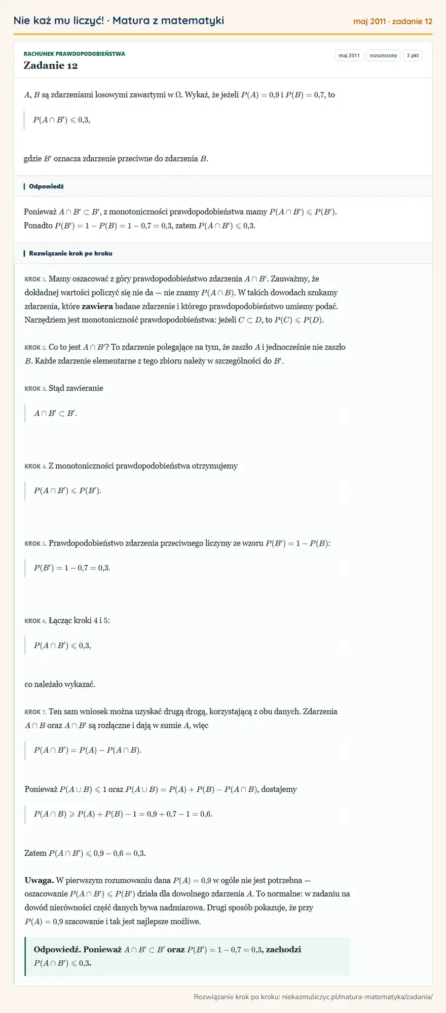 Rozwiązanie zadania 12 (matura z matematyki maj 2011): A, B są zdarzeniami losowymi zawartymi w. Wykaż, że jeżeli P(A)=0,9 i P(B)=0,7, to P(A B')≤slant0,3, gdzie B'…