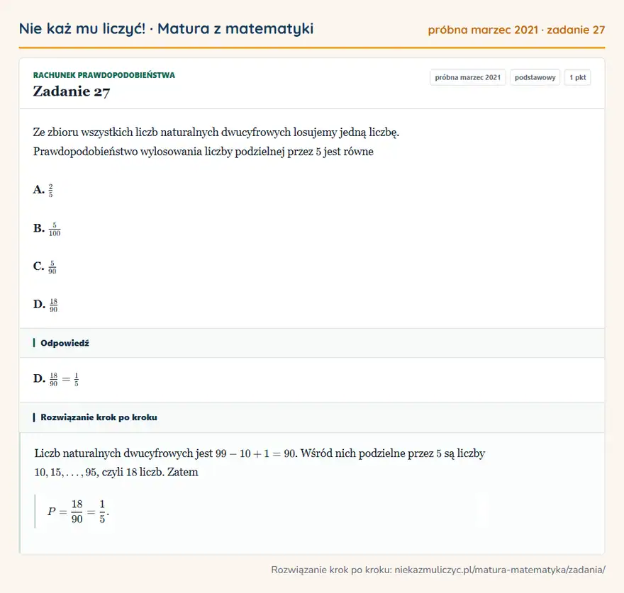 Rozwiązanie zadania 27 (matura z matematyki próbna marzec 2021): Ze zbioru wszystkich liczb naturalnych dwucyfrowych losujemy jedną liczbę. Prawdopodobieństwo wylosowania…