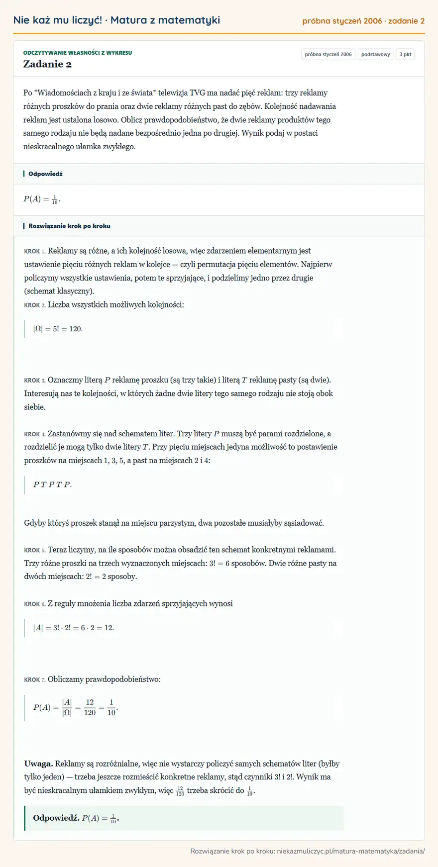 Rozwiązanie zadania 2 (matura z matematyki próbna styczeń 2006): Po *Wiadomościach z kraju i ze świata* telewizja TVG ma nadać pięć reklam: trzy reklamy różnych proszków do…