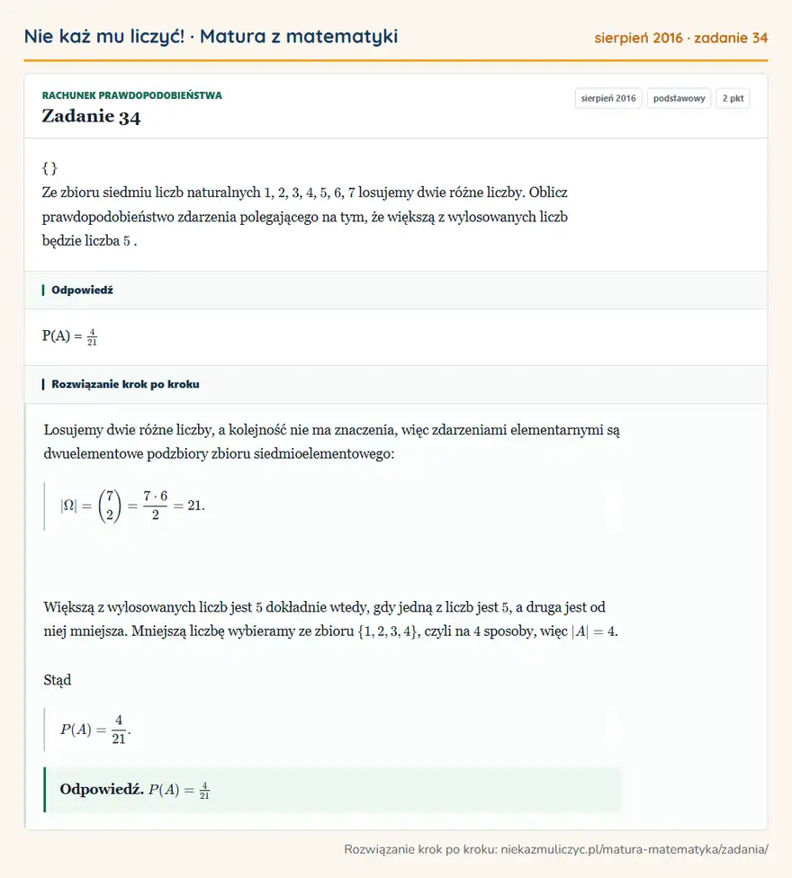 Rozwiązanie zadania 34 (matura z matematyki sierpień 2016): Ze zbioru siedmiu liczb naturalnych 1, 2, 3, 4, 5, 6, 7 losujemy dwie różne liczby. Oblicz prawdopodobieństwo…