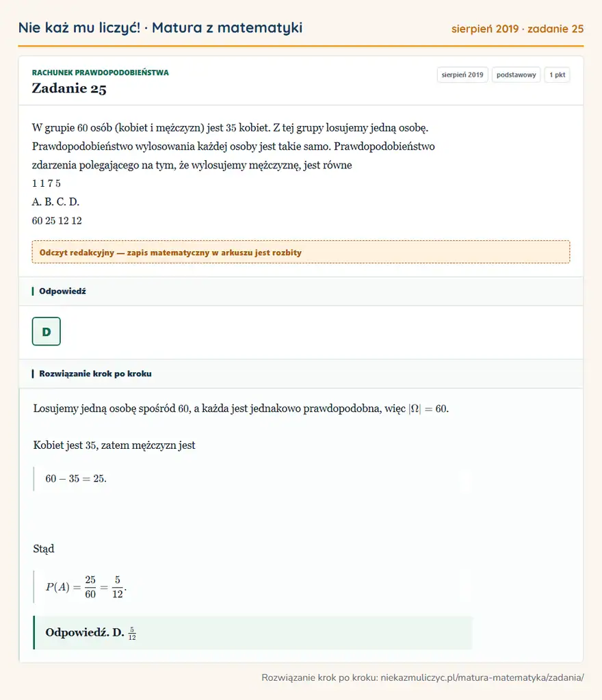 Rozwiązanie zadania 25 (matura z matematyki sierpień 2019): W grupie 60 osób (kobiet i mężczyzn) jest 35 kobiet. Z tej grupy losujemy jedną osobę. Prawdopodobieństwo…