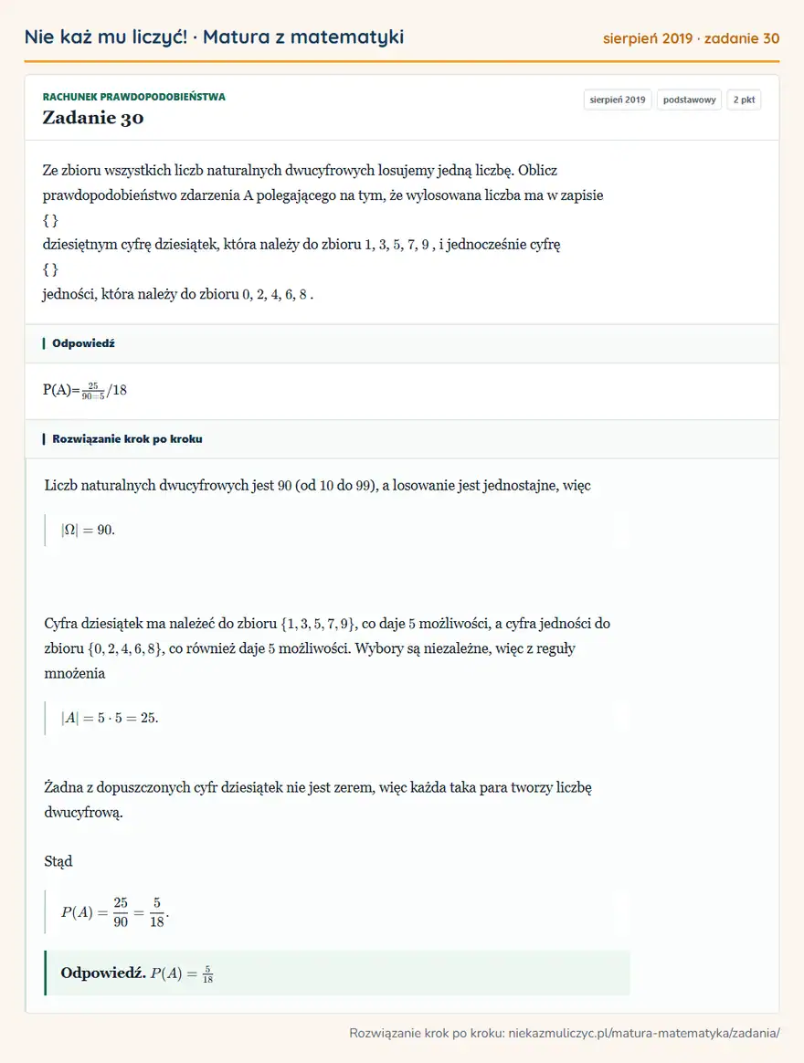 Rozwiązanie zadania 30 (matura z matematyki sierpień 2019): Ze zbioru wszystkich liczb naturalnych dwucyfrowych losujemy jedną liczbę. Oblicz prawdopodobieństwo…