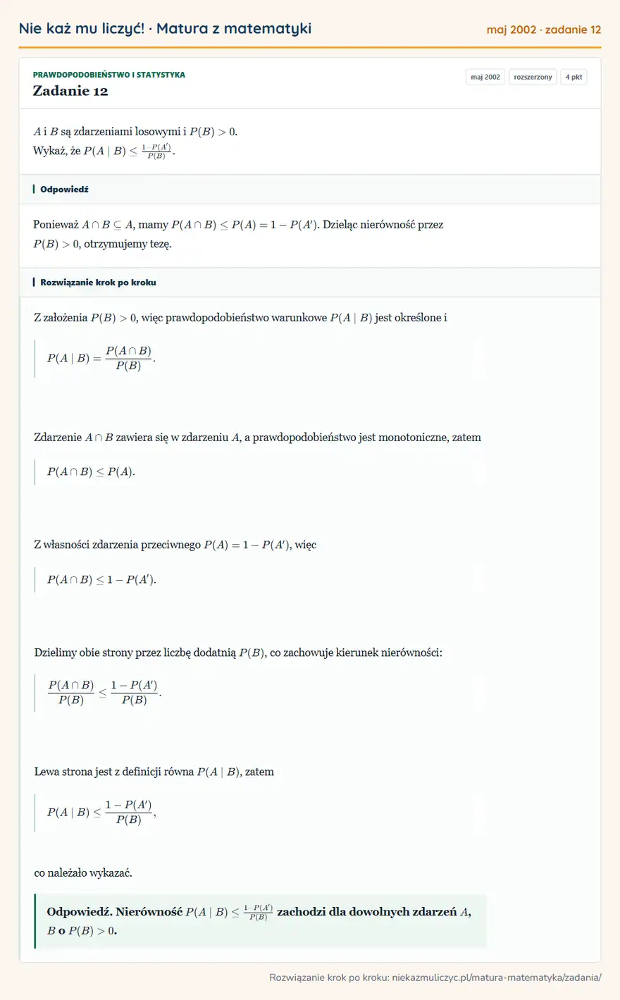 Rozwiązanie zadania 12 (matura z matematyki maj 2002): A i B są zdarzeniami losowymi i P(B)>0. Wykaż, że P(A B)≤1-P(A')/P(B).
