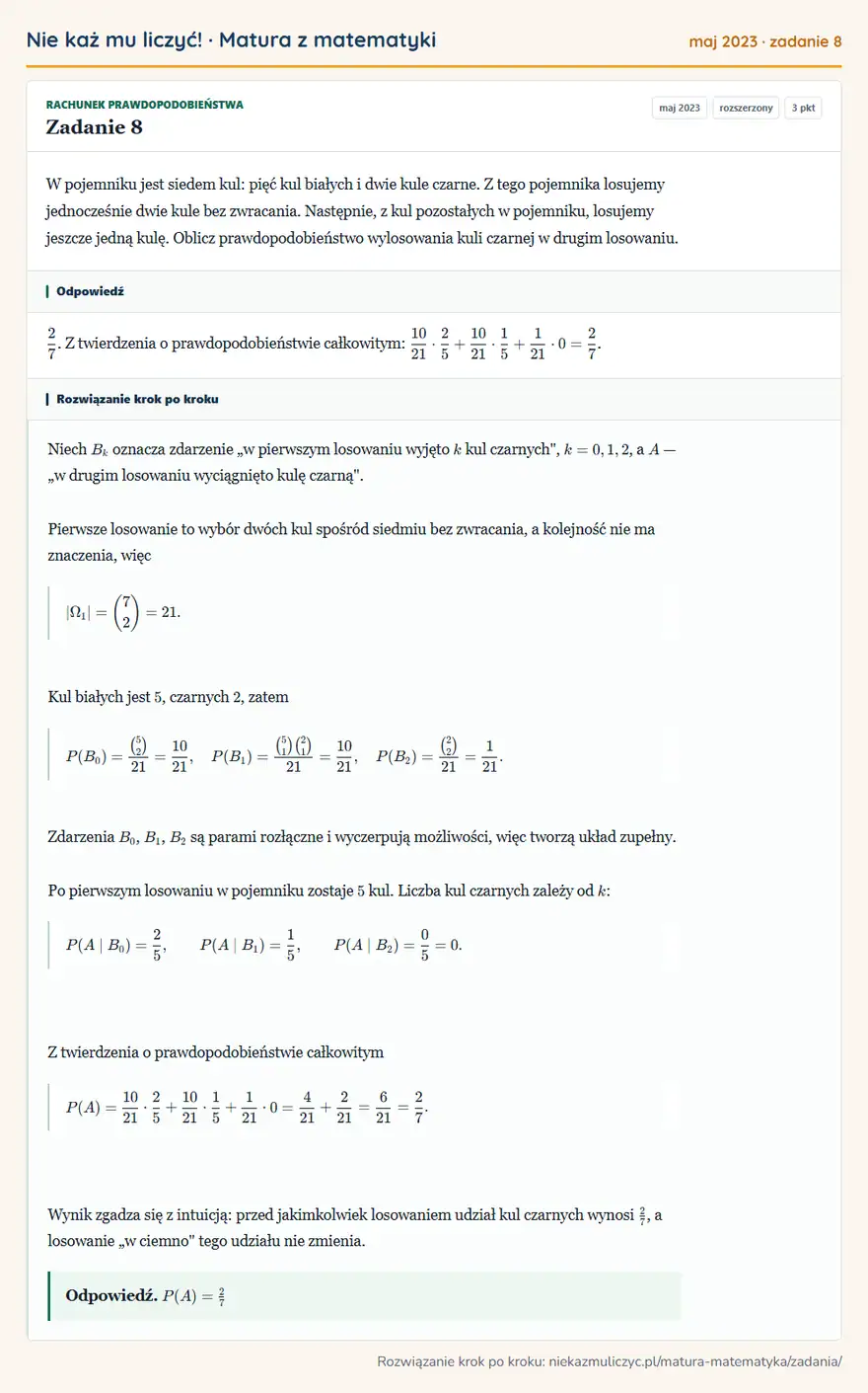 Rozwiązanie zadania 8 (matura z matematyki maj 2023): W pojemniku jest siedem kul: pięć kul białych i dwie kule czarne. Z tego pojemnika losujemy jednocześnie dwie…
