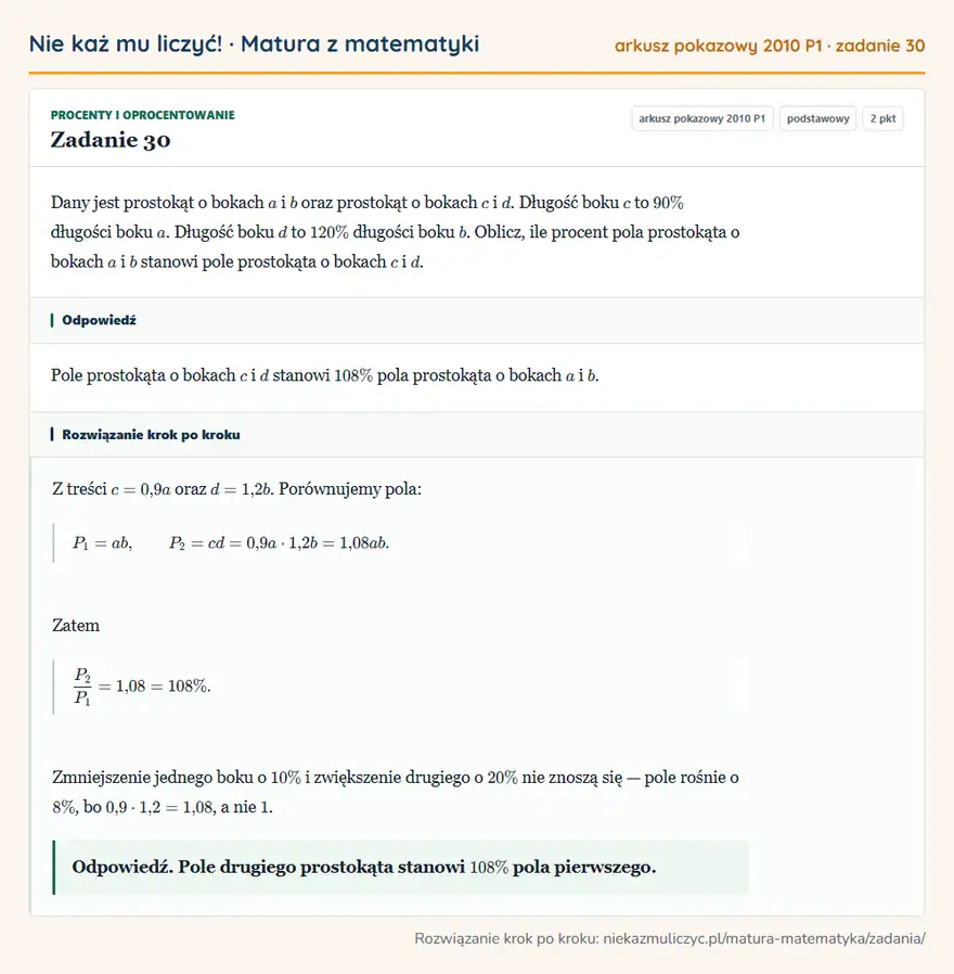 Rozwiązanie zadania 30 (matura z matematyki, arkusz pokazowy 2010 P1): Dany jest prostokąt o bokach a i b oraz prostokąt o bokach c i d. Długość boku c to 90\% długości boku a…
