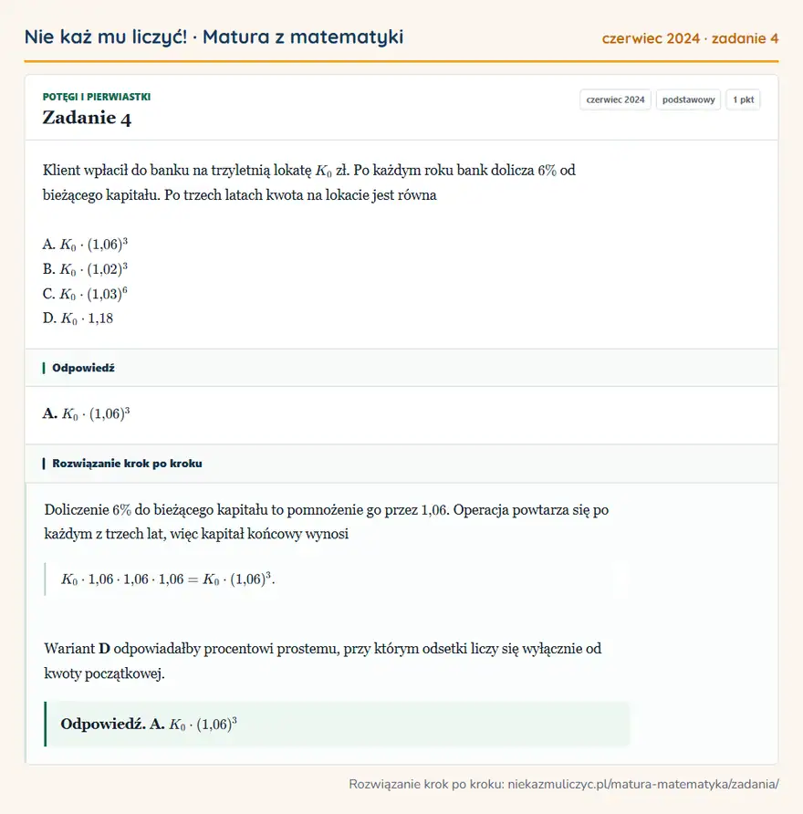 Rozwiązanie zadania 4 (matura z matematyki czerwiec 2024): Klient wpłacił do banku na trzyletnią lokatę K0 zł. Po każdym roku bank dolicza 6\% od bieżącego kapitału. Po…