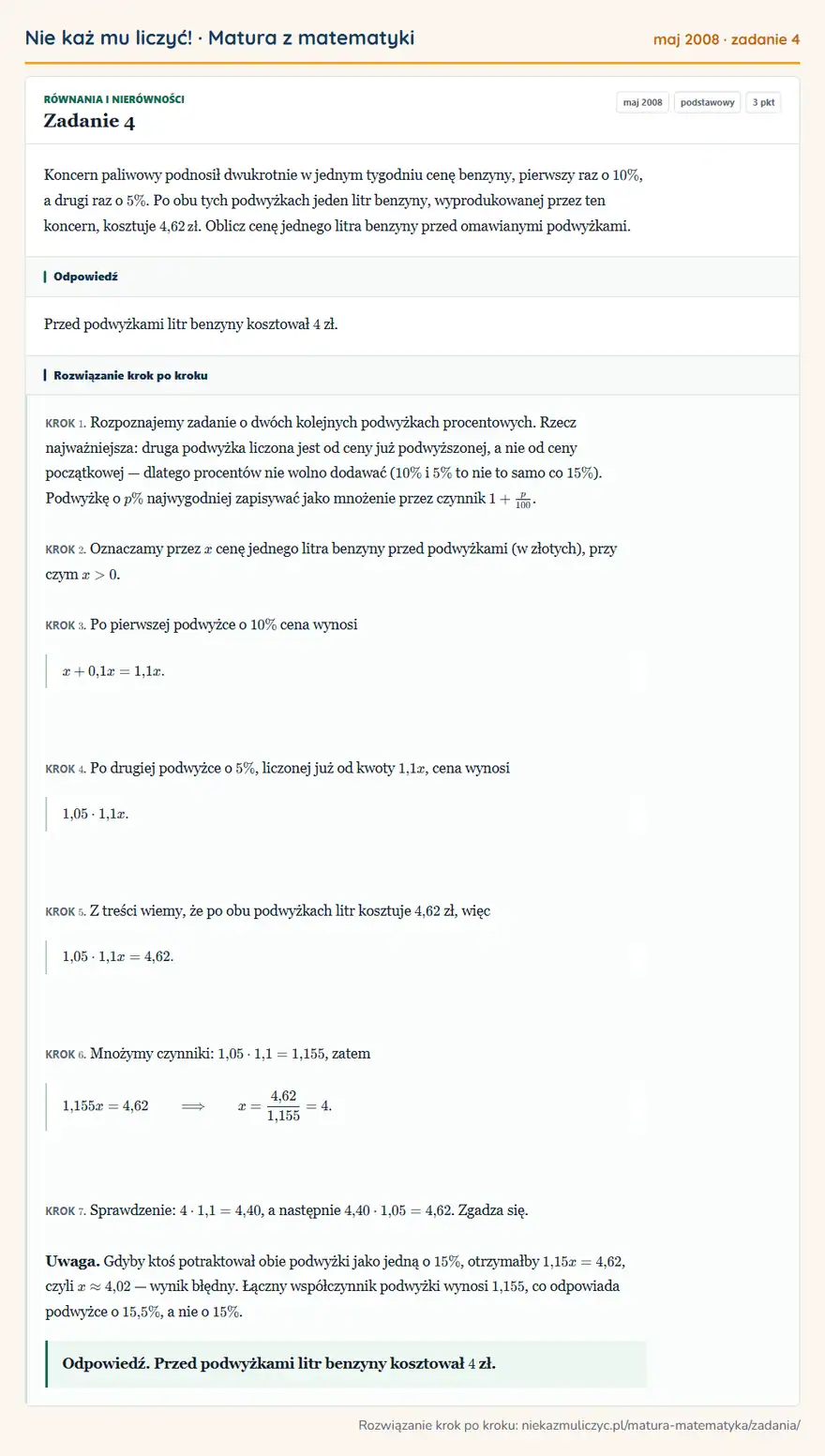 Rozwiązanie zadania 4 (matura z matematyki maj 2008): Koncern paliwowy podnosił dwukrotnie w jednym tygodniu cenę benzyny, pierwszy raz o 10\%, a drugi raz o 5\%…