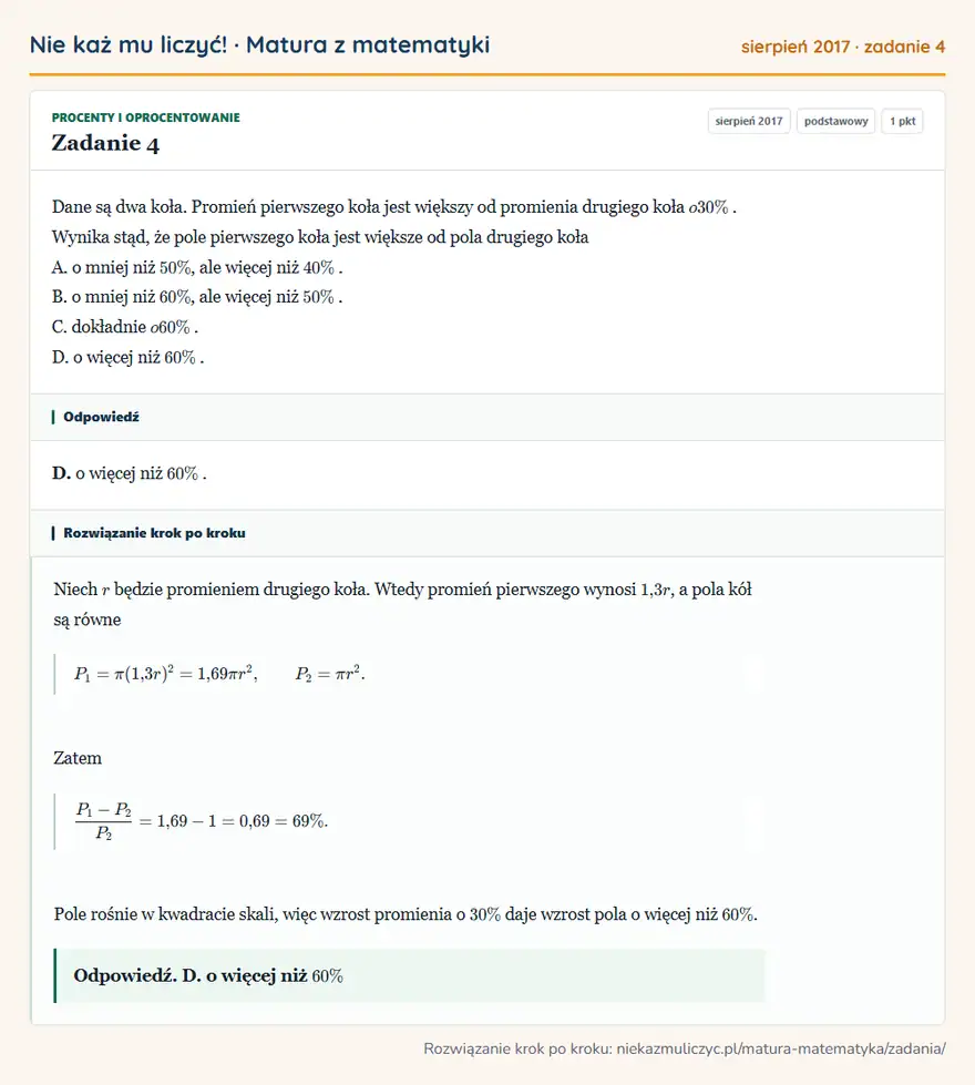 Rozwiązanie zadania 4 (matura z matematyki sierpień 2017): Dane są dwa koła. Promień pierwszego koła jest większy od promienia drugiego koła o 30\%. Wynika stąd, że…