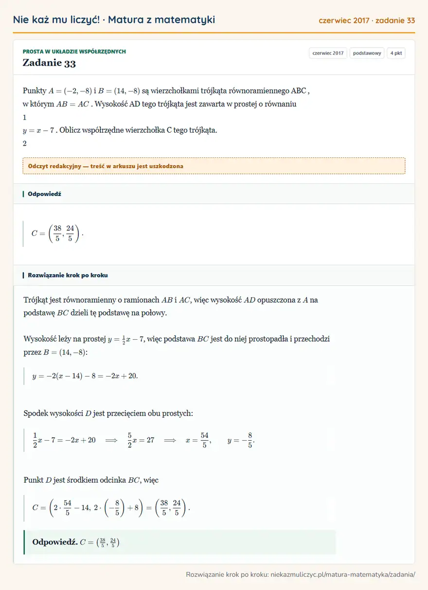 Rozwiązanie zadania 33 (matura z matematyki czerwiec 2017): Punkty A = ( -2, - 8 ) i B = ( 14, - 8 ) są wierzchołkami trójkąta równoramiennego ABC, w którym AB = AC…