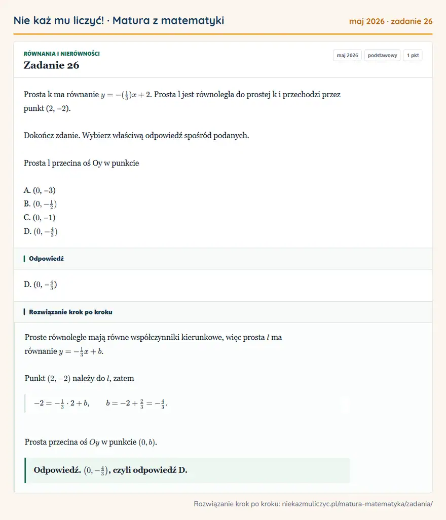 Rozwiązanie zadania 26 (matura z matematyki maj 2026): Prosta k ma równanie y = -(1/3)x + 2. Prosta l jest równoległa do prostej k i przechodzi przez punkt ( 2, − 2…