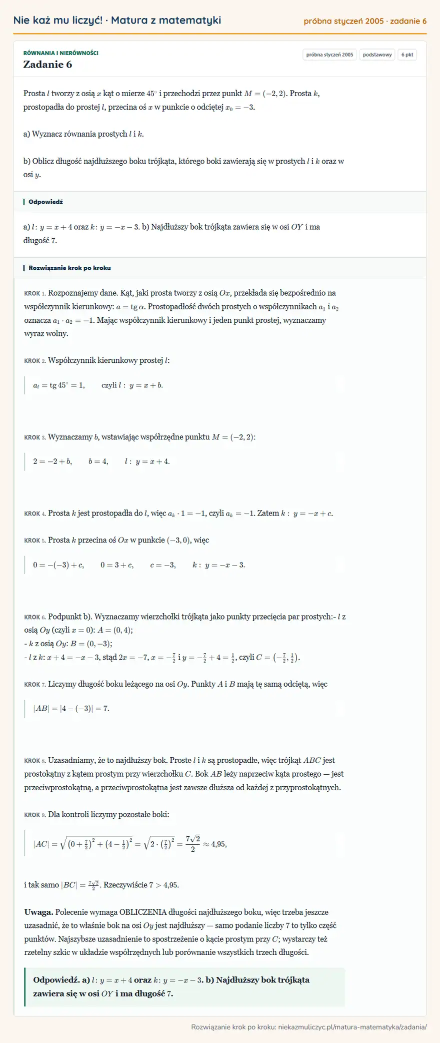 Rozwiązanie zadania 6 (matura z matematyki próbna styczeń 2005): Prosta l tworzy z osią x kąt o mierze 45° i przechodzi przez punkt M=(-2,2). Prosta k, prostopadła do prostej…