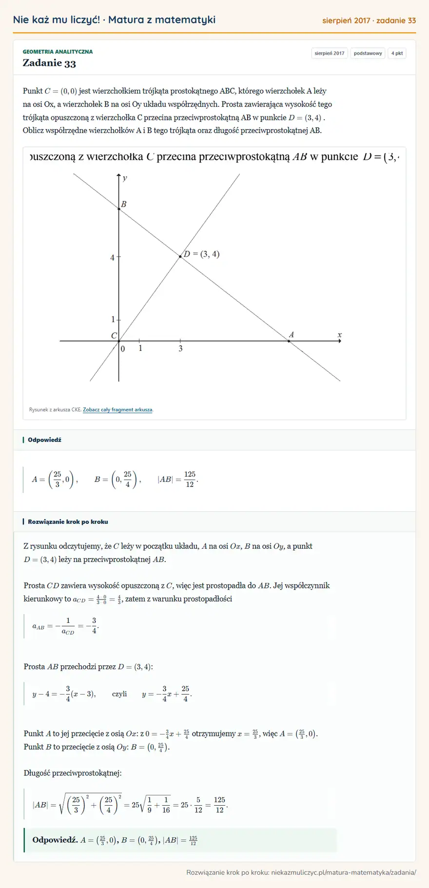 Rozwiązanie zadania 33 (matura z matematyki sierpień 2017): Punkt C = ( 0, 0 ) jest wierzchołkiem trójkąta prostokątnego ABC, którego wierzchołek A leży na osi Ox, a…