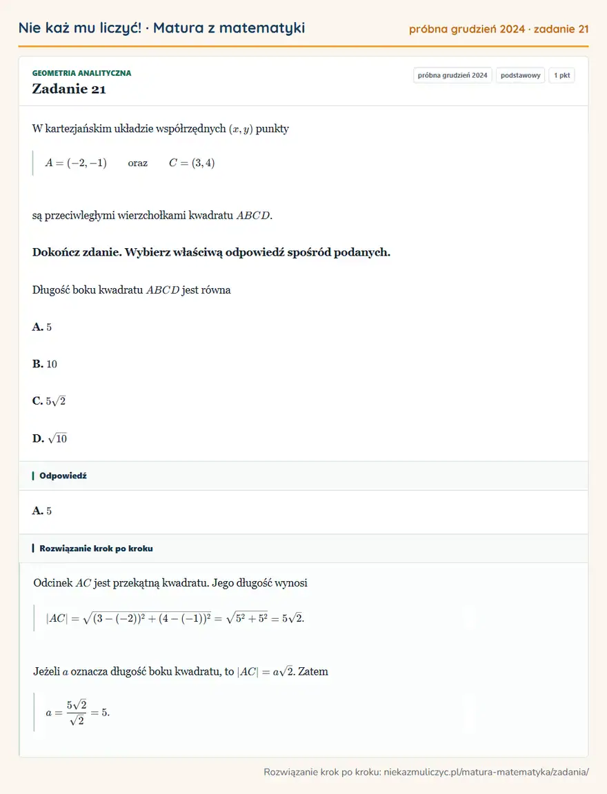 Rozwiązanie zadania 21 (matura z matematyki próbna grudzień 2024): W kartezjańskim układzie współrzędnych (x,y) punkty A=(-2,-1) oraz C=(3,4) są przeciwległymi wierzchołkami…