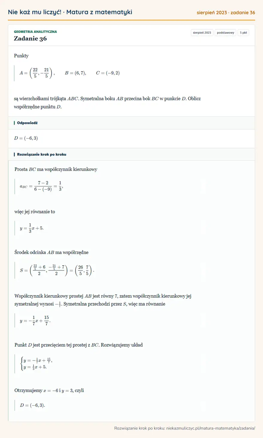 Rozwiązanie zadania 36 (matura z matematyki sierpień 2023): Punkty A= (22/5,-21/5 ), B=(6,7), C=(-9,2) są wierzchołkami trójkąta ABC. Symetralna boku AB przecina bok BC…