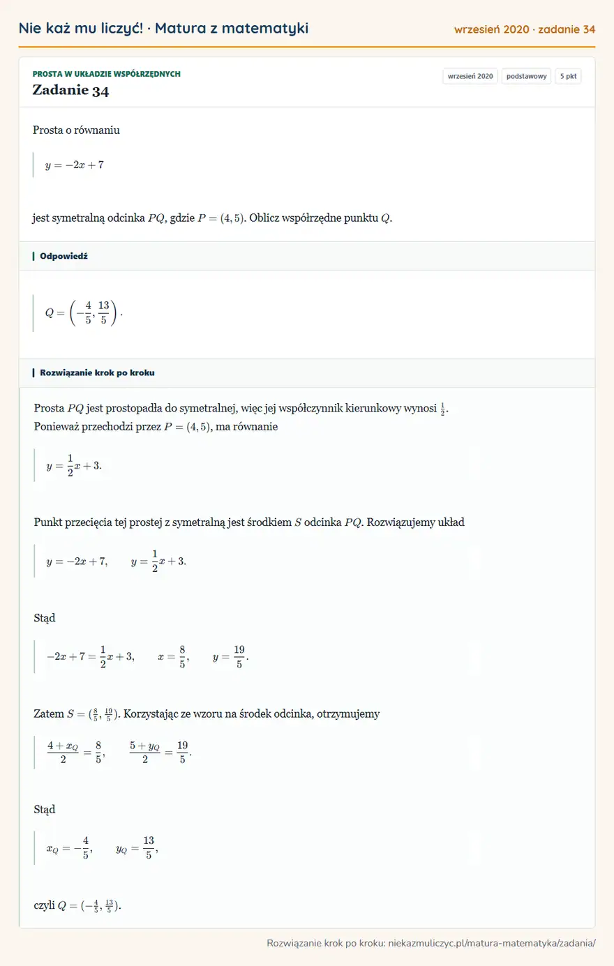 Rozwiązanie zadania 34 (matura z matematyki wrzesień 2020): Prosta o równaniu y=-2x+7 jest symetralną odcinka PQ, gdzie P=(4,5). Oblicz współrzędne punktu Q.