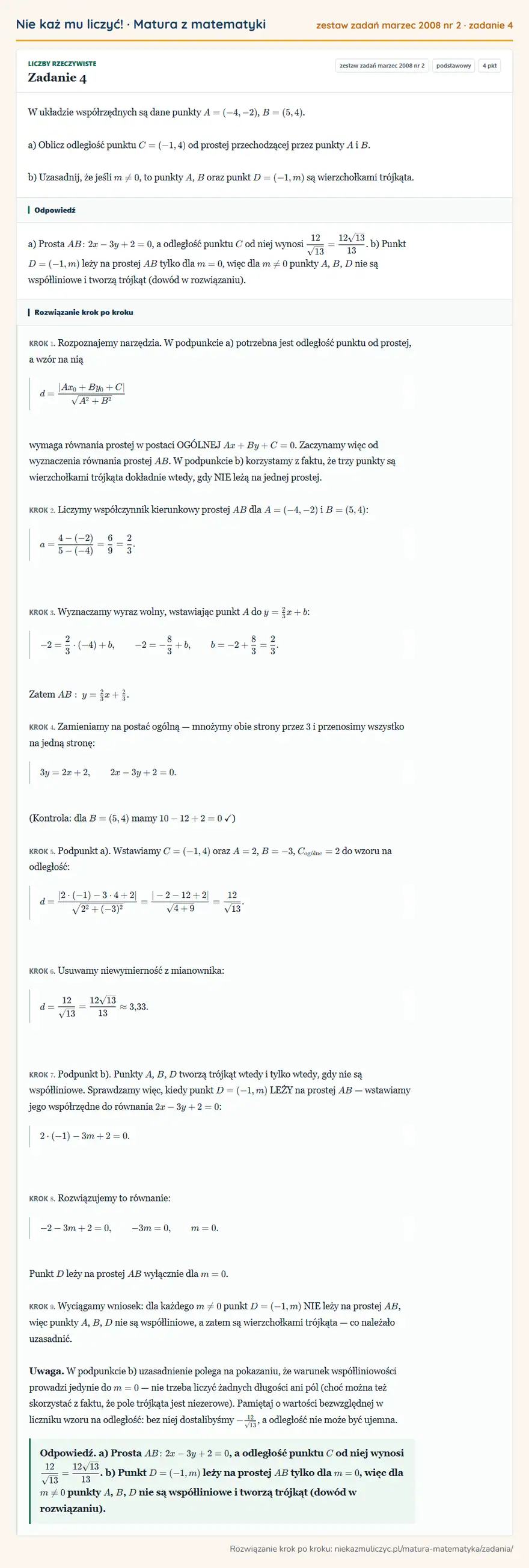 Rozwiązanie zadania 4 (matura z matematyki zestaw zadań marzec 2008 nr 2): W układzie współrzędnych są dane punkty A=(-4,-2), B=(5,4). a) Oblicz odległość punktu C=(-1,4) od prostej…