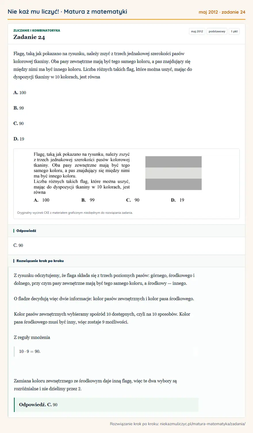 Rozwiązanie zadania 24 (matura z matematyki maj 2012): Flagę, taką jak pokazano na rysunku, należy zszyć z trzech jednakowej szerokości pasów kolorowej tkaniny. Oba…
