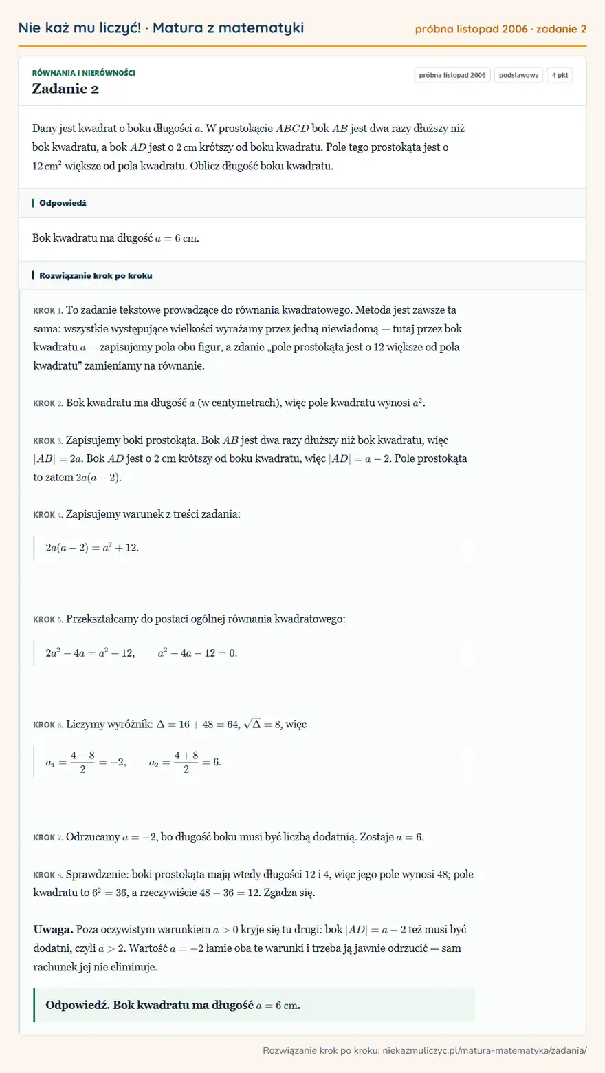 Rozwiązanie zadania 2 (matura z matematyki próbna listopad 2006): Dany jest kwadrat o boku długości a. W prostokącie ABCD bok AB jest dwa razy dłuższy niż bok kwadratu, a bok…