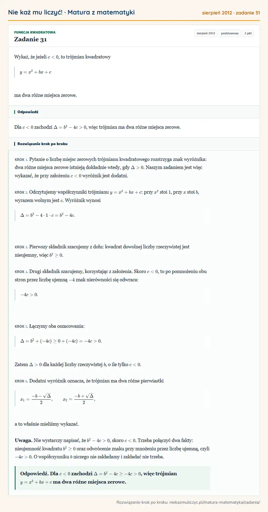 Rozwiązanie zadania 31 (matura z matematyki sierpień 2012): Wykaż, że jeżeli c<0, to trójmian kwadratowy y=x²+bx+c ma dwa różne miejsca zerowe.