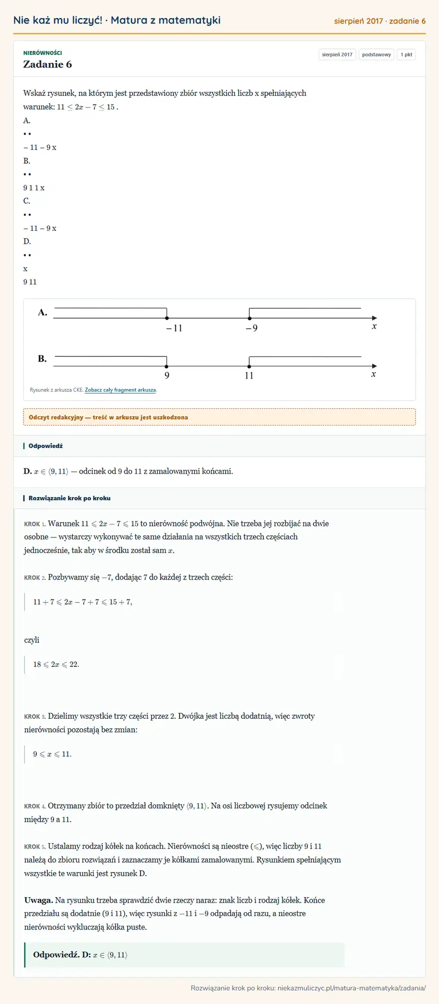Rozwiązanie zadania 6 (matura z matematyki sierpień 2017): Wskaż rysunek, na którym jest przedstawiony zbiór wszystkich liczb x spełniających warunek: 11 ≤ 2x - 7 ≤ 15…