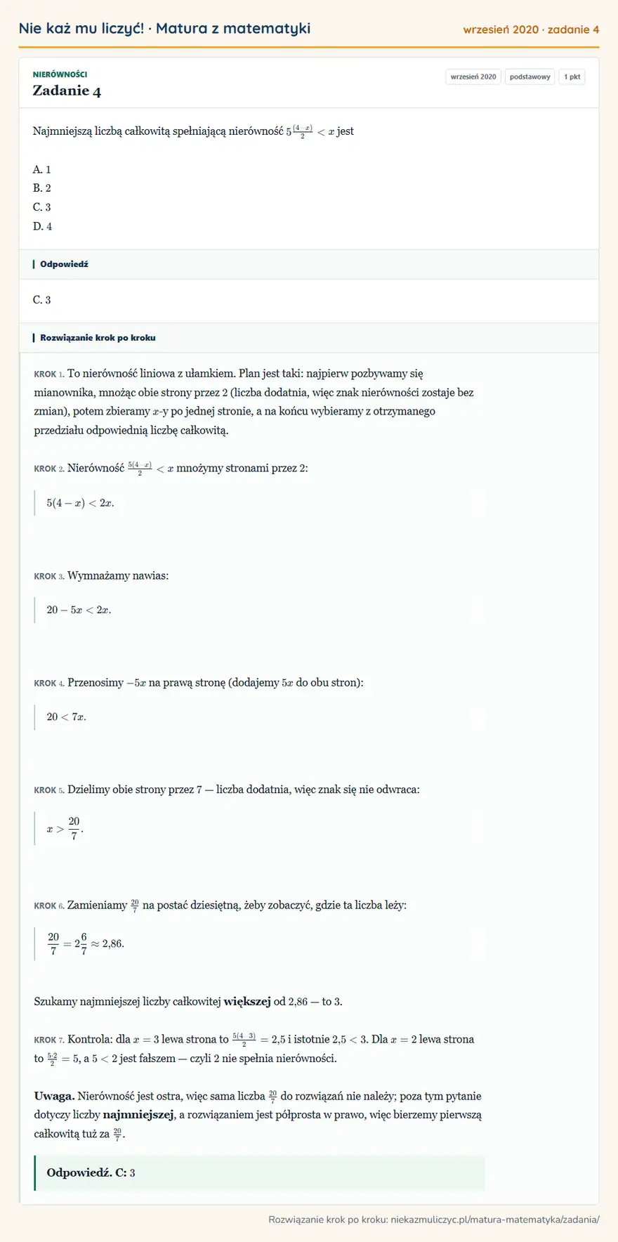 Rozwiązanie zadania 4 (matura z matematyki wrzesień 2020): Najmniejszą liczbą całkowitą spełniającą nierówność 5(4-x)/2<x jest A. 1 B. 2 C. 3 D. 4