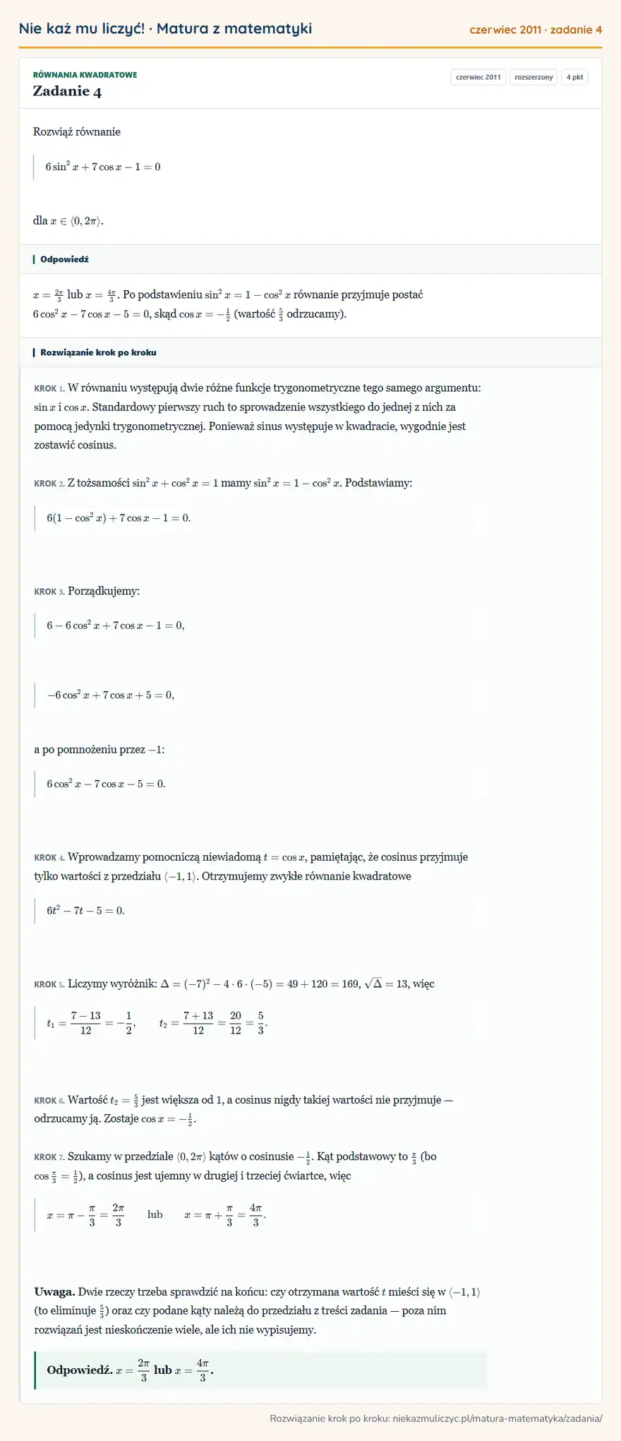 Rozwiązanie zadania 4 (matura z matematyki czerwiec 2011): Rozwiąż równanie 6sin²x+7cos x-1=0 dla x∈0,2π.