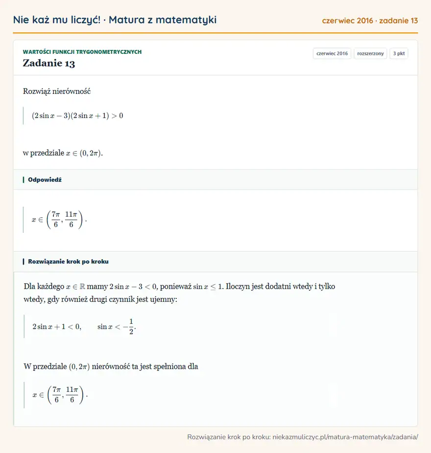 Rozwiązanie zadania 13 (matura z matematyki czerwiec 2016): Rozwiąż nierówność (2sin x-3)(2sin x+1)>0 w przedziale x∈(0,2π).