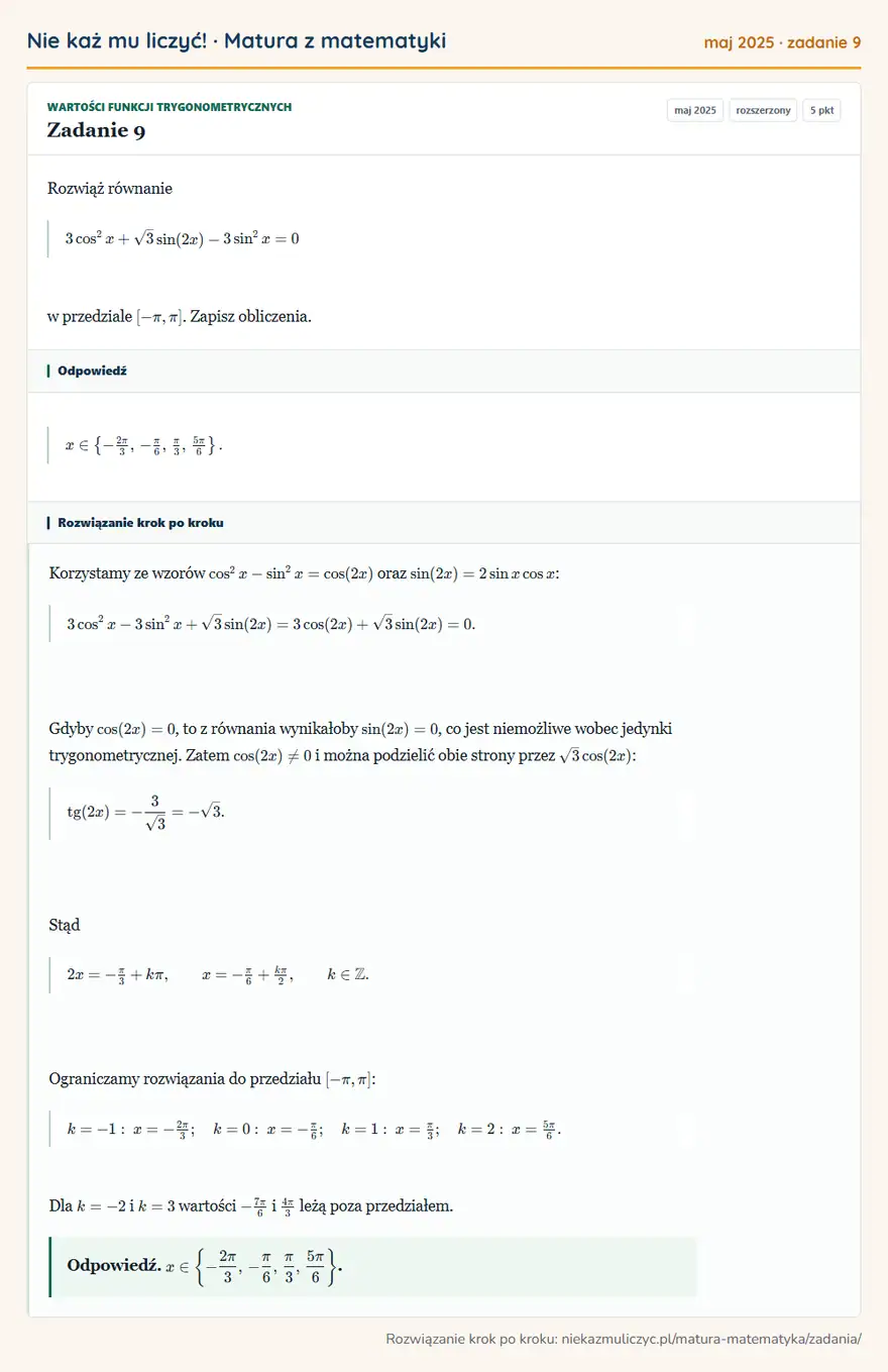 Rozwiązanie zadania 9 (matura z matematyki maj 2025): Rozwiąż równanie 3cos²x+√3sin(2x)-3sin²x=0 w przedziale [-π,π]. Zapisz obliczenia.