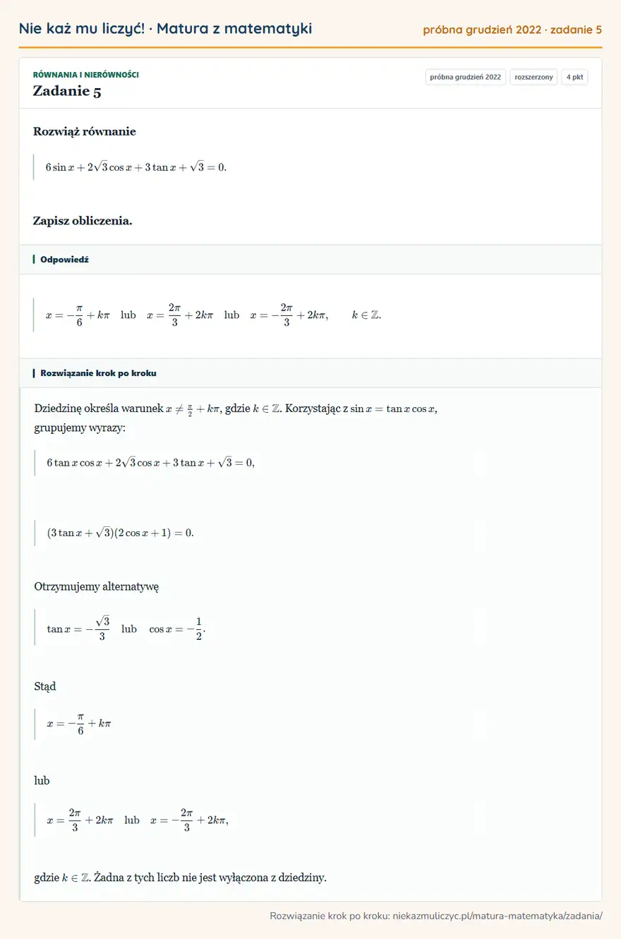 Rozwiązanie zadania 5 (matura z matematyki próbna grudzień 2022): Rozwiąż równanie 6sin x+2√3cos x+3tan x+√3=0. Zapisz obliczenia.