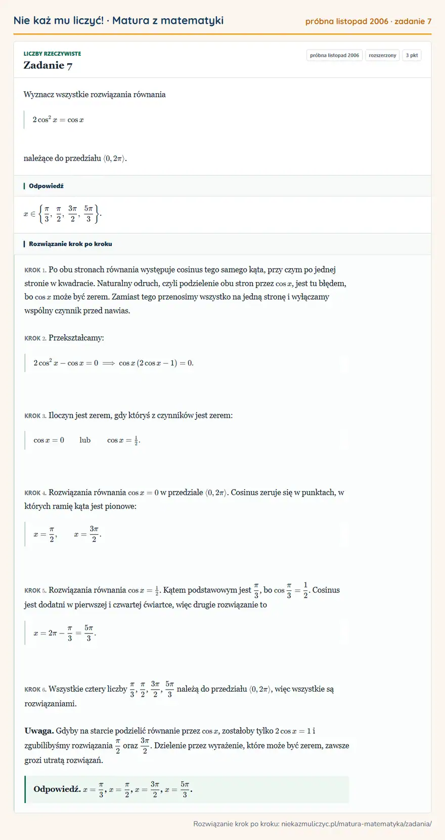 Rozwiązanie zadania 7 (matura z matematyki próbna listopad 2006): Wyznacz wszystkie rozwiązania równania 2cos²x=cos x należące do przedziału 0,2π.