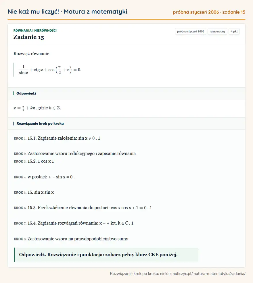 Rozwiązanie zadania 15 (matura z matematyki próbna styczeń 2006): Rozwiąż równanie 1sin x+ctgx+cos (π2+x )=0.